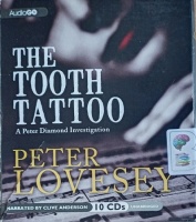 The Tooth Tattoo written by Peter Lovesey performed by Clive Anderson on Audio CD (Unabridged)